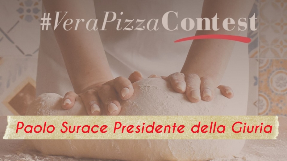 Paolo Surace presidente di giuria del Vera Pizza Contest 2022