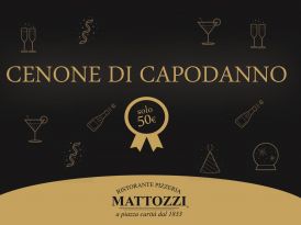 Capodanno da Mattozzi, una serata unica!